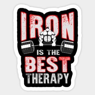 Iron is the Best Therapy Sticker